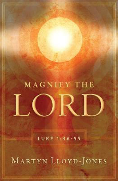 Picture of Magnify the Lord: Luke 1:46-55