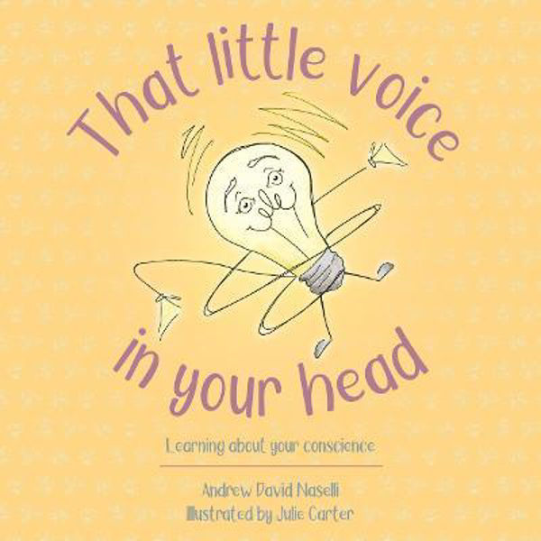 Picture of That Little Voice in Your Head: Learning About Your Conscience
