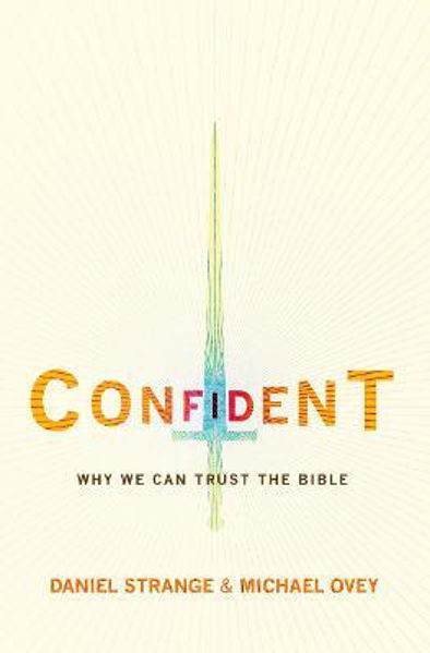 Picture of Confident: Why we can trust the Bible(R)