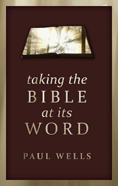Picture of Taking the Bible at its Word (R)