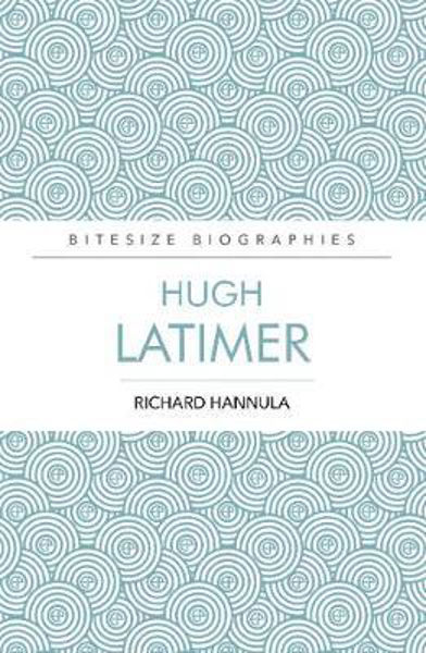 Picture of Hugh Latimer Bitesize Biography (R)