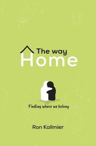 Picture of The Way Home: Finding Where We Belong(R)