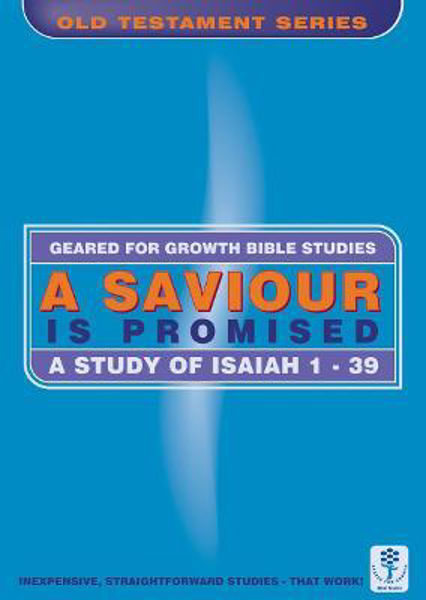 Picture of A Saviour is Promised: A Study of Isaiah