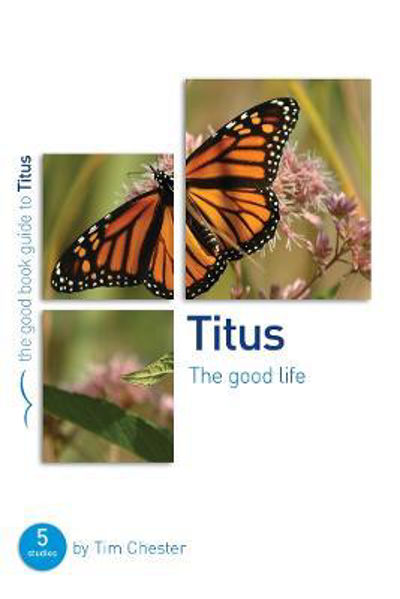 Picture of Titus: The Good Life: 5 studies for indi