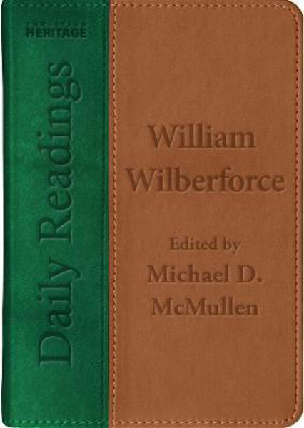 Picture of Daily Readings - William Wilberforce